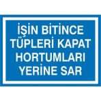 İzmir Serigrafi İşin Bitince Tüpleri Kapat Hortumları Yerine Sar (Kendinden Yapışkanlı Etiket) 17,5 x 25 cm