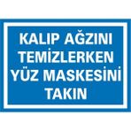 İzmir Serigrafi Kalıp Ağzını Temizlerken Yüz Maskesini Takın 2.6 mm PVC Uyarı Levhası 25 x 35 cm