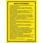 İzmir Serigrafi Kalite Politikamız Galvaniz Uyarı Levhası 25 x 35 cm