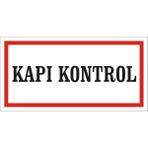 İzmir Serigrafi Kapı Kontrol Galvaniz Uyarı Levhası 17 x 35 cm
