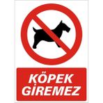 İzmir Serigrafi Köpek Giremez 2.6 mm PVC Uyarı Levhası 25x35 cm Köpek Uyarı Levhası