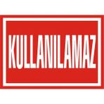 İzmir Serigrafi Kullanılamaz 2.6 mm PVC Uyarı Levhası 17,5 x 25 cm