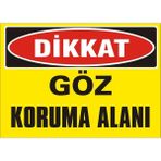 İzmir Serigrafi Modülkon Dikkat Göz Koruma Alanı 25 x 35 cm 2.6 mm PVC Uyarı Levhası