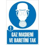 İzmir Serigrafi Modülkon Gaz Maskeni ve Baretini Tak 25 x 35 cm 2.6 mm PVC Uyarı Levhası