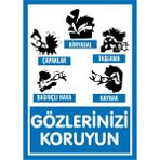 İzmir Serigrafi Modülkon Gözlerinizi Koruyun 25 x 35 cm 2.6 mm PVC Uyarı Levhası