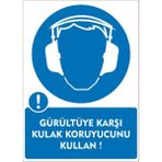 İzmir Serigrafi Modülkon Gürültüye Karşı Koruyucunu Kullan 25 x 35 cm 2.6 mm PVC Uyarı Levhası