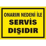 İzmir Serigrafi Onarım Nedeni ile Servis Dışıdır Galvaniz Uyarı Levhası 25 x 35 cm
