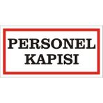 İzmir Serigrafi Personel Kapısı Galvaniz Uyarı Levhası 17 x 35 cm