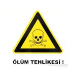 İzmir Serigrafi Pvc Levha Ölüm Tehlikesi Uyarı Levhası
