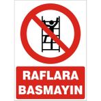 İzmir Serigrafi Raflara Basmayın (Kendinden Yapışkanlı Etiket) 17,5 x 25 cm