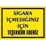 İzmir Serigrafi Sigara İçmediğiniz İçin Teşekkür Ederiz Galvaniz Uyarı Levhası 25 x 35 cm