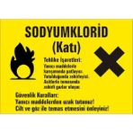 İzmir Serigrafi Sodyumklorid ( Katı ) Galvaniz Uyarı Levhası 17,5 x 25 cm