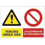 İzmir Serigrafi Tehlike Arıza Var Çalıştırmayın ve Dokunmayın Galvaniz Uyarı Levhası 25 x 35 cm