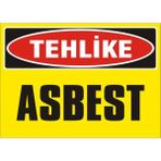 İzmir Serigrafi Tehlike Asbest Galvaniz Uyarı Levhası 17,5 x 25 cm