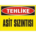 İzmir Serigrafi Tehlike Asit Sızıntısı 2.6 mm PVC Uyarı Levhası 35 x 50 cm