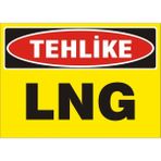 İzmir Serigrafi Tehlike LNG 2.6 mm PVC Uyarı Levhası 35 x 50 cm
