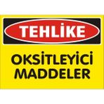 İzmir Serigrafi Tehlike Oksitleyici Maddeler Galvaniz Uyarı Levhası 25 x 35 cm