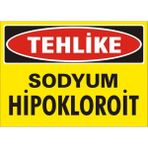 İzmir Serigrafi Tehlike Sodyum Hipokloroit Galvaniz Uyarı Levhası 35 x 50 cm