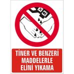 İzmir Serigrafi Tiner Ve Benzeri Maddelerle Elini Yıkama Galvaniz Uyarı Levhası 35 x 50 cm
