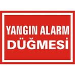 İzmir Serigrafi Yangın Alarm Düğmesi 2.6 mm PVC Uyarı Levhası 35 x 50 cm