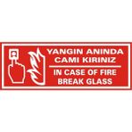 İzmir Serigrafi Yangın Anında Camı Kırınız / In Case Of Fire Break Glass 2.6 mm PVC Uyarı Levhası 17 x 35 cm