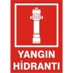 İzmir Serigrafi Yangın Hidrantı 2.6 mm PVC Uyarı Levhası 17,5 x 25 cm