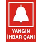 İzmir Serigrafi Yangın İhbar Çanı 2.6 mm PVC Uyarı Levhası 17,5 x 25 cm