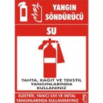 İzmir Serigrafi Yangın Söndürücüsü SuTahta, Kağıt ve Tekstil Yangınlarında Kullanınız Galvaniz Uyarı Levhası 25 x 35 cm
