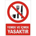 İzmir Serigrafi Yemek ve İçmek Yasaktır Galvaniz Uyarı Levhası 25 x 35 cm