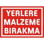 İzmir Serigrafi Yerlere Malzeme Bırakma Galvaniz Uyarı Levhası 25 x 35 cm