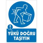 İzmir Serigrafi Yükü Doğru Taşıyın Galvaniz Uyarı Levhası 25 x 35 cm