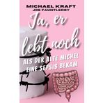 Ja, er lebt noch: Als der alte Michel eine Sepsis bekam