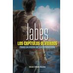 Jabes, los capítulos olvidados: Tras la pista de la bendición