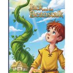 Jack and the Beanstalk - A Giant-Sized Adventure for Little Dreamers: A Magical Retelling of the Classic Fairy Tale - Fun, Courage, and Sky-High Adventure for Kids Ages 3-6!