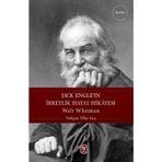 Jack Engle’ın İbretlik Hayat Hikayesi - Walt Whitman