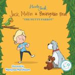 Jack, Muffin & Basingstoke Bear: THE NUTTY PARROT