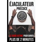 Éjaculateur précoce - Le guide ultime pour durer plus de 2 minutes au pieu ⚠️ FAUSSE COUVERTURE ⚠️ CADEAU AMUSANT | HUMOUR | GAG | PIÈGE | FARCE | ... | Cahier cadeau humoristique et drôle