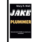 JAKE PLUMMER: Liderando desde el bolsillo: un campeón poco convencional
