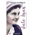 Jale İnan: Bir Bilim Kadınının Romanı