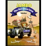 Jambo The Streamer Lion: Modern fable with pictures