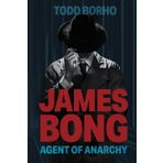 James Bong: Agent Of Anarchy: 1