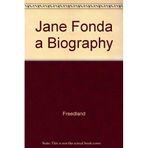 Jane Fonda a Biography Freedland
