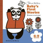 Jane Foster's Baby's First Stories: 6-9 months: Look and Listen with Baby