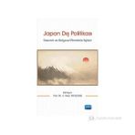 JAPON DIŞ POLITIKASI SISTEMIK VE BÖLGESEL AKTÖRLERLE İLIŞKILER - KOLEKTIF