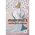 JAPON EDEBİYATI DEFTERLERİ 2 /WAKA ŞİİRİ - SAKURA