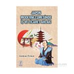 Japon Modernleşmesinde İş ve Ticaret Ahlakı - Günhan Özhan