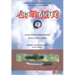 Japon Savaş Bıcağı Kültürü Tantojutsu - Aikido - Mehmet Lemi Bağdatlılar