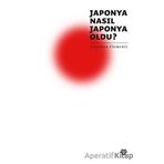 Japonya Nasıl Japonya Oldu? Jonathan Clements Metropolis Yayınları