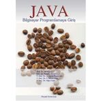 JAVA BILGISAYAR PROGRAMLAMAYA GİRİŞ - ALI YAZICI;ERDOĞAN DOĞRU;A. MURAT ÖZBAYOĞLU;Y. MURAT ERTEN;OĞUZ ERGIN