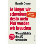 Je länger wir schweigen, desto mehr Mut werden wir brauchen: Wie gefährlich die AfD wirklich ist | Ein aufrüttelndes Werk, das die gewaltvollen ... AfD beleuchtet und Handlungsbedarf aufzeigt.
